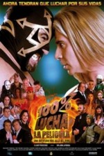100% Lucha, La Película (2008) afişi