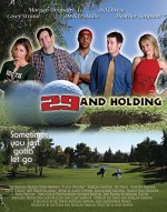 29 And Holding (2004) afişi