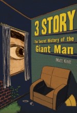 3 Story: The Secret History Of The Giant Man  afişi