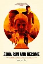 3100, Run and Become (2018) afişi