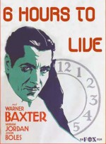 6 Hours To Live (1932) afişi