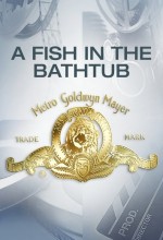 A Fish In The Bathtub (1999) afişi