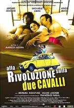 Alla Rivoluzione Sulla Due Cavalli (2001) afişi