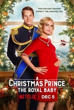 A Christmas Prince: The Royal Baby (2019) afişi