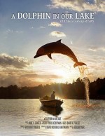 A Dolphin in Our Lake (2018) afişi