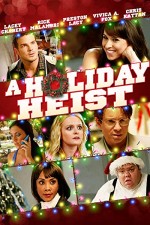 A Holiday Heist (2011) afişi