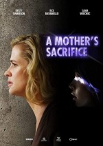 A Mother's Sacrifice (2017) afişi