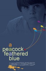 A Peacock-feathered Blue (2009) afişi