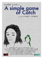 A Simple Game of Catch (2012) afişi