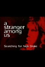 A Stranger Among Us: Searching for Nick Drake (1999) afişi