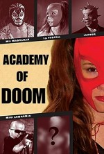Academy Of Doom (2008) afişi