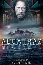 Alcatraz Prison Escape: Deathbed Confession (2015) afişi