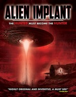Alien Implant: The Hunted Must Become the Hunter (2017) afişi