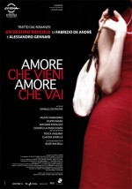 Amore Che Vieni, Amore Che Vai (2008) afişi