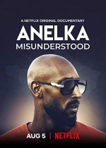 Anelka: Yanlış Anlaşıldı (2020) afişi