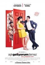 Aşk Geliyorum Demez (2009) afişi