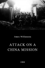 Attack On A China Mission (1900) afişi