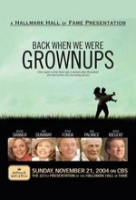 Back When We Were Grownups (tv) (2004) afişi