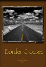 Border Crosses (2009) afişi