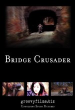 Bridge Crusader (2010) afişi