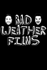 Bad Weather Films (2010) afişi