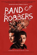 Band of Robbers (2015) afişi