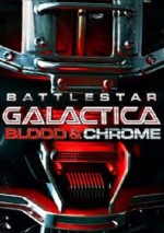 Battlestar Galactica: Blood & Chrome (2012) afişi