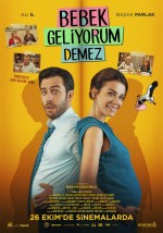 Bebek Geliyorum Demez (2018) afişi Bebek Geliyorum Demez (2018) afişi