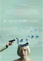 Because We Dreamt of Flying (2019) afişi