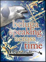 Beluga Speaking Across Time (2002) afişi