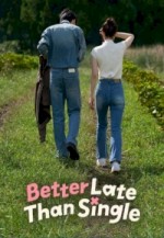 Better Late Than Single (2025) Fragman (2025) afişi