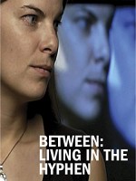 Between: Living In The Hyphen (2005) afişi