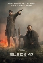 Black 47 (2018) afişi Black 47 (2018) afişi