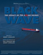 Black Wave: The Legacy Of The Exxon Valdez (2007) afişi