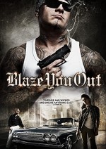Blaze You Out (2013) afişi