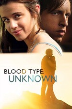 Blood Type: Unknown (2013) afişi