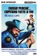 Chissà Perché... Capitano Tutte A Me (1980) afişi
