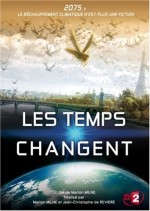 Changing Climates, Changing Times (2008) afişi