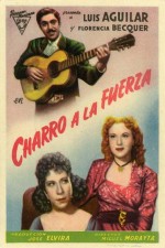 Charro A La Fuerza (1948) afişi
