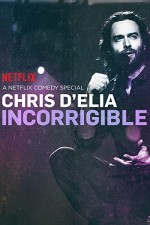 Chris D'Elia: Incorrigible (2015) afişi