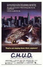 C.H.U.D. (1984) afişi