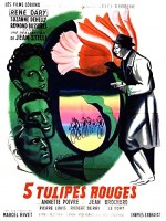 Cinq Tulipes Rouges (1949) afişi