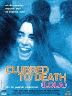 Clubbed To Death (Lola) (1996) afişi