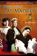 Como Todas Las Madres (1944) afişi