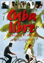 Cuba Libre - Velocipedi Ai Tropici (1997) afişi