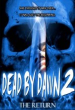 Dead By Dawn 2: The Return (2009) afişi