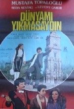 Dünyamı Yıkmasaydın (1982) afişi