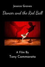 Dancer And The Red Ball (2009) afişi