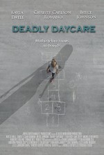 Deadly Daycare (2014) afişi