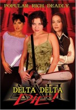 Delta Delta Die ! (2003) afişi